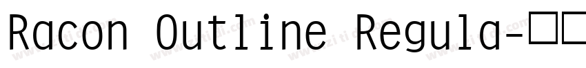 Racon Outline Regula字体转换